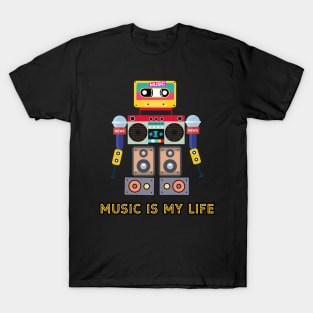 Music is my life,love music, robot T-Shirt